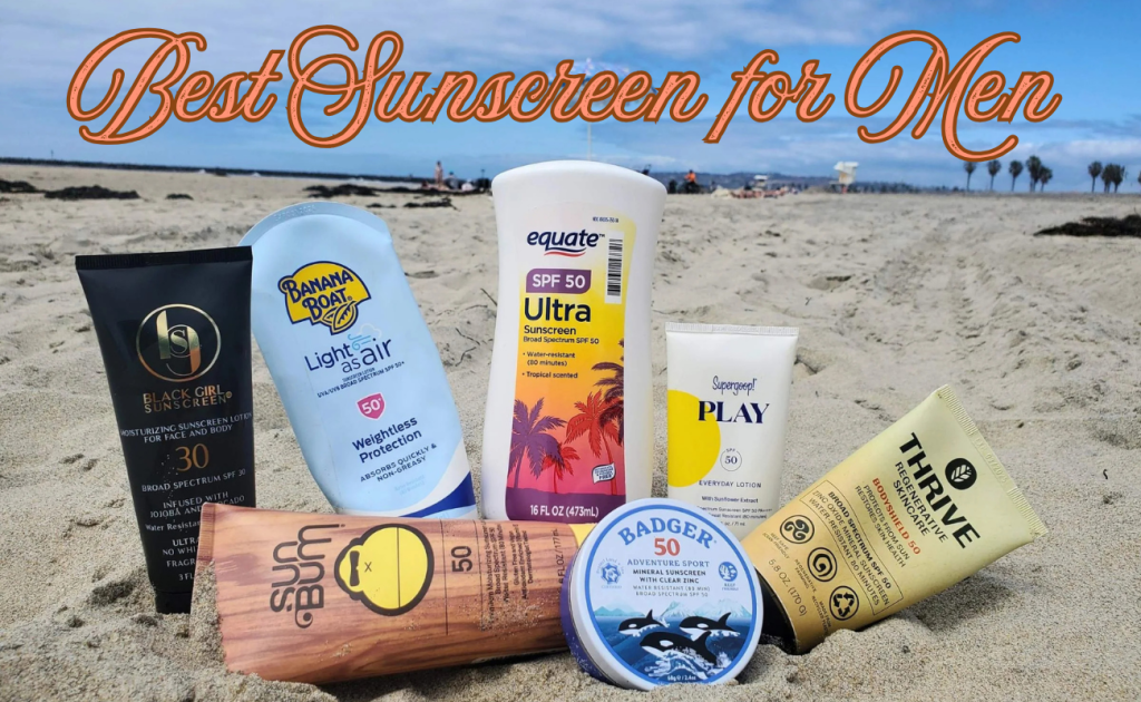 Best Sunscreen for Men in 2026: Top Picks for Every Skin Type Best Sunscreen for Men in 2026: Top Picks for Every Skin Type