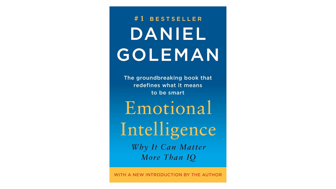 1. Emotional Intelligence — Daniel Goleman