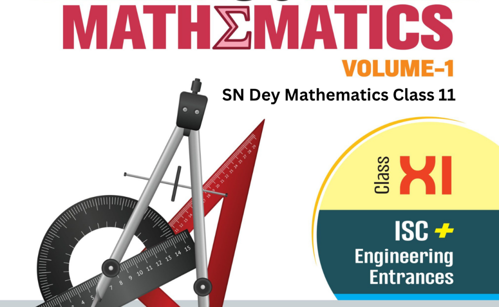 SN Dey Mathematics Class 11 Trigonometry Solutions — Everything You Need to Know SN Dey Mathematics Class 11 Trigonometry Solutions — Everything You Need to Know